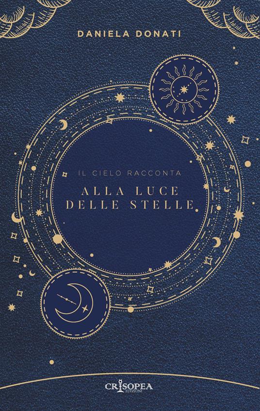 Alla luce delle stelle: Il cielo racconta