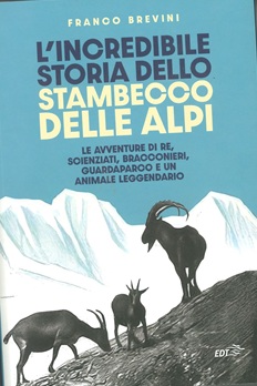 L'incredibile storia dello stambecco delle Alpi