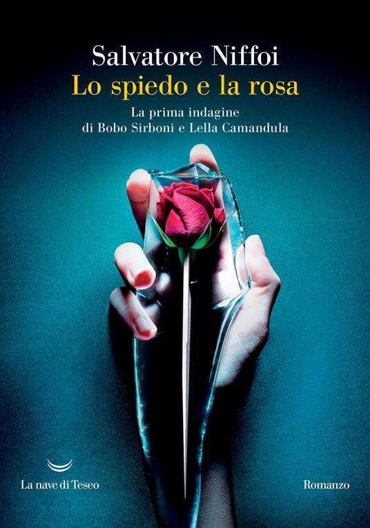 Lo spiedo e la rosa