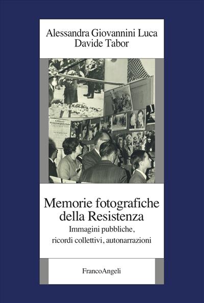 Memorie fotografiche della Resistenza