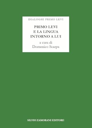 Primo Levi e la lingua intorno a lui