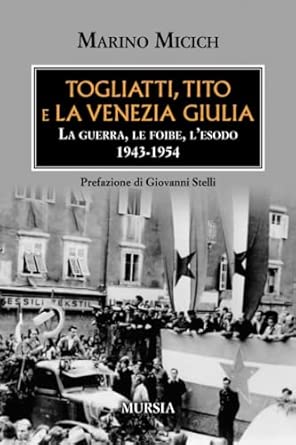 Togliatti, Tito e la Venezia Giulia