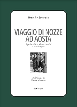 Viaggio di nozze ad Aosta