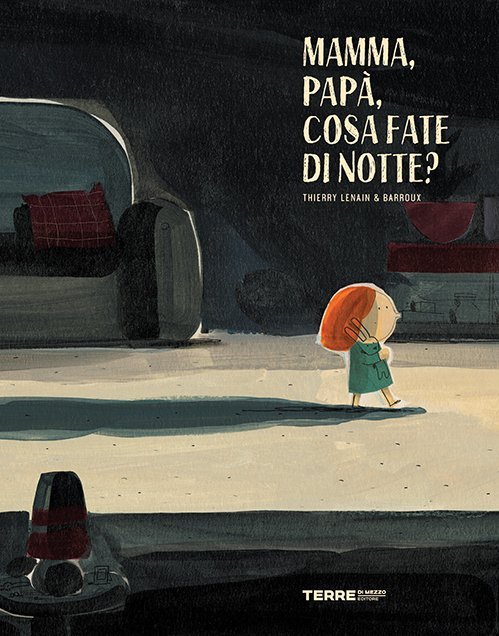 Mamma, papà, cosa fate di notte?