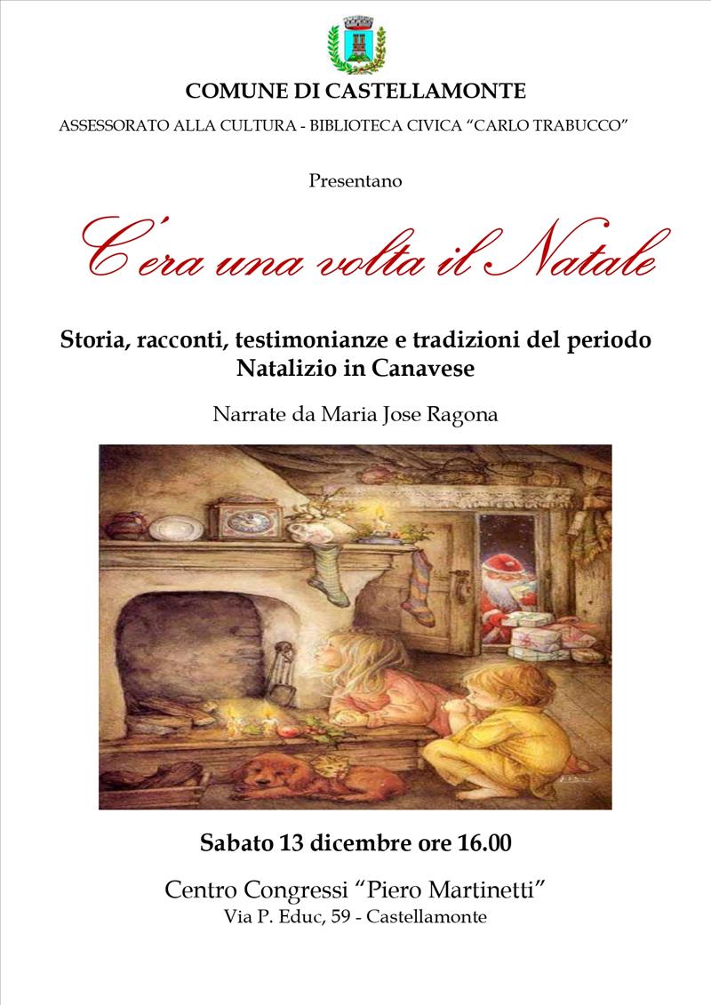 CASTELLAMONTE - C'era una volta il Natale