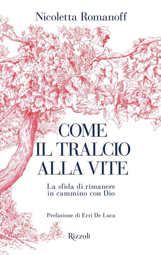 Come il tralcio alla vite