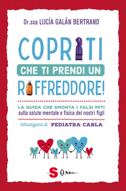 Copriti che ti prendi un raffreddore!
