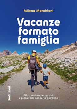 Vacanze formato famiglia