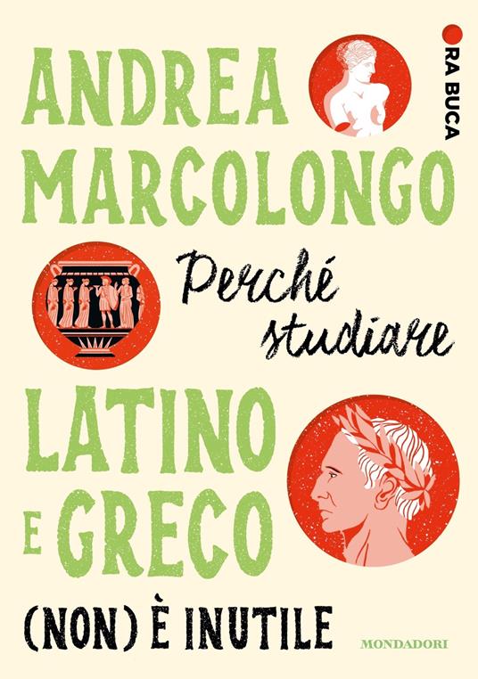 Perché studiare latino e greco (non) è inutile