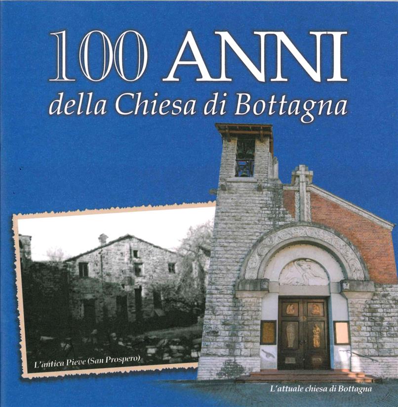 100 anni della Chiesa di Bottagna ; Bottagna e le sue origini